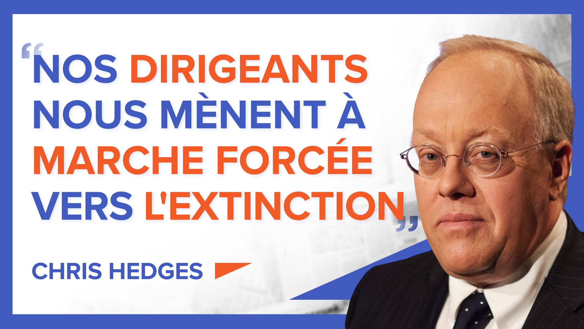 « Nos dirigeants nous mènent à marche forcée vers l'extinction