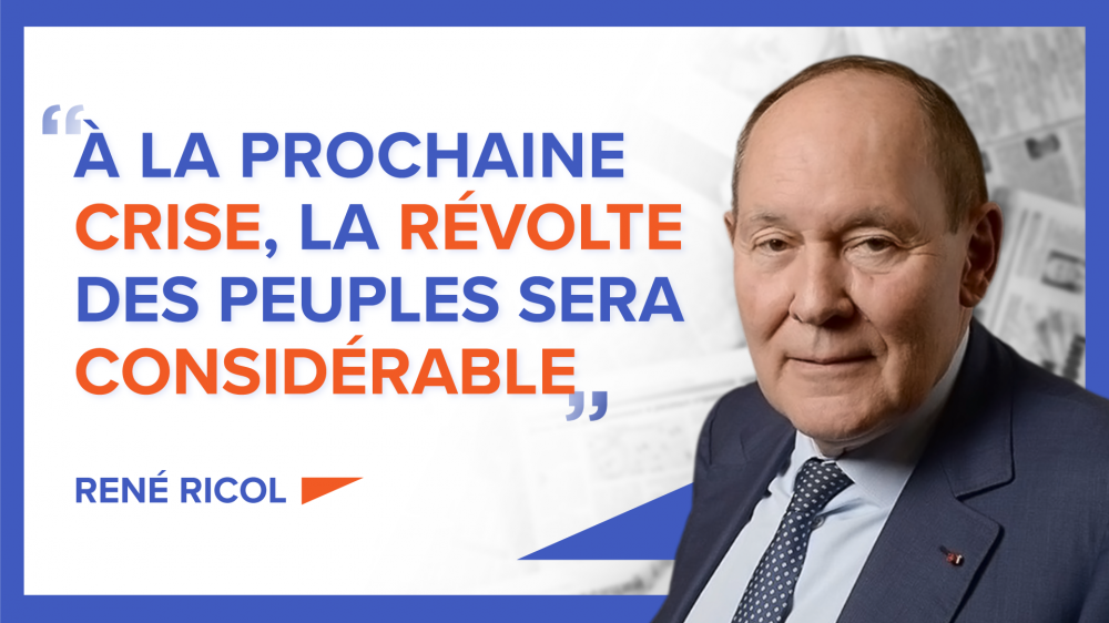 René Ricol : « À la prochaine crise, la révolte des peuples sera considérable. »