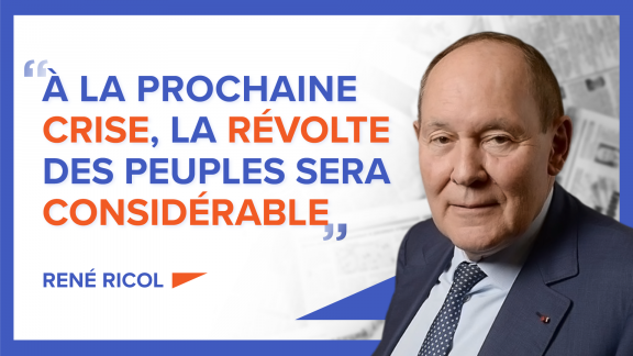 « À la prochaine crise, la révolte des peuples sera considérable » - René Ricol image