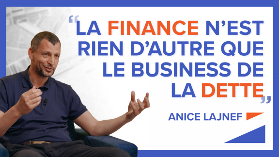 « La finance n'est rien d'autre que le business de la dette » - Anice Lajnef image