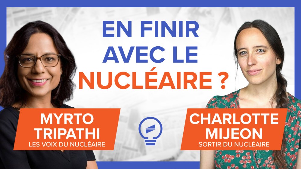 En finir avec le nucléaire ? Débat entre Myrto Tripathi et Charlotte Mijeon