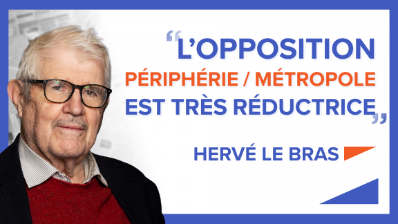 « L’opposition périphérie / métropole est très réductrice » - Hervé le Bras image