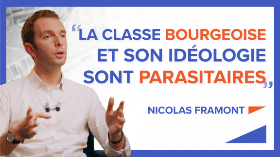 « La classe bourgeoise et son idéologie sont parasitaires » - Nicolas Framont image