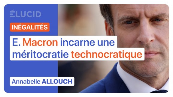 « Emmanuel Macron incarne une méritocratie technocratique » - Annabelle Allouch image