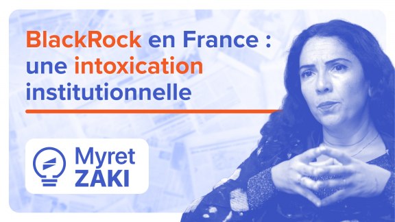 BlackRock en France : les dangers d’une intoxication institutionnelle image