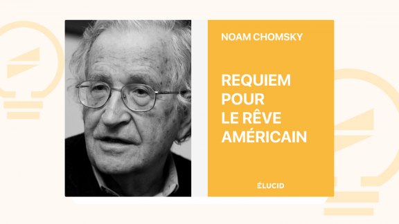 Requiem pour le rêve américain - Noam Chomsky image