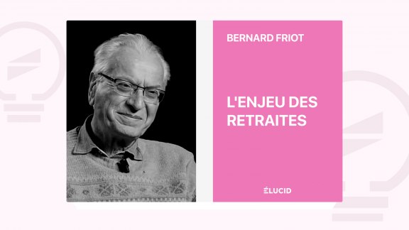 Le travail, enjeu des retraites - Bernard Friot image