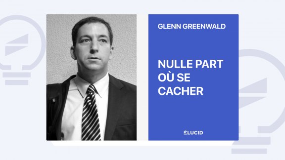 Nulle part où se cacher - Glenn Greenwald image