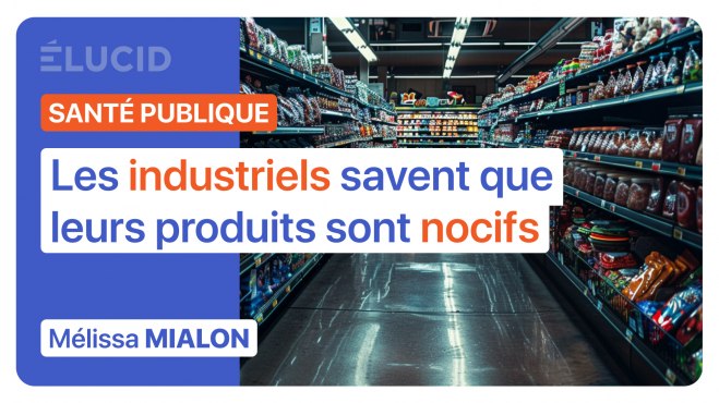 « Les industriels savent que leurs produits sont nocifs » - Mélissa Mialon image