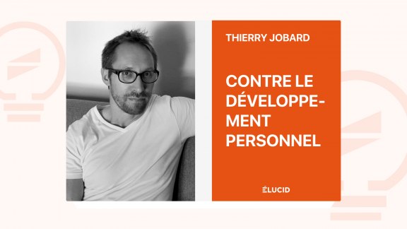 Contre le développement personnel - Thierry Jobard image