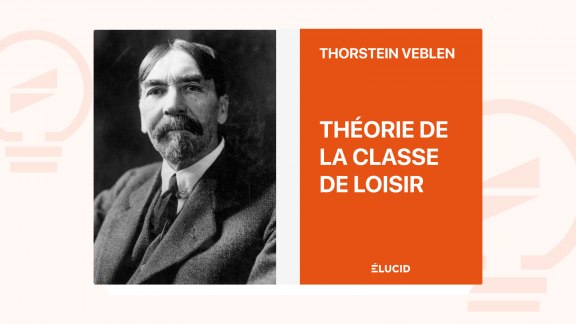 Théorie de la classe de loisir - Thorstein Veblen image