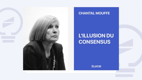 L'illusion du consensus - Chantal Mouffe image