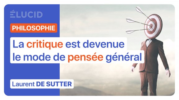 « La critique est devenue le mode de pensée général » - Laurent de Sutter image