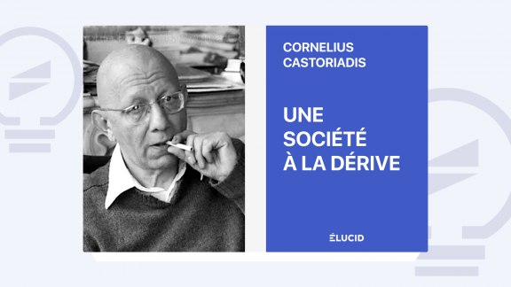 Une société à la dérive - Cornelius Castoriadis image