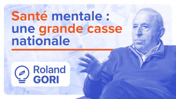 Santé mentale : grande cause ou grande casse nationale ? - Roland Gori image