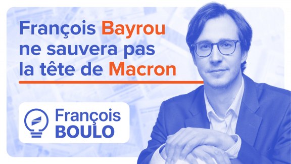 Bayrou ne sauvera pas la tête de Macron - François Boulo image