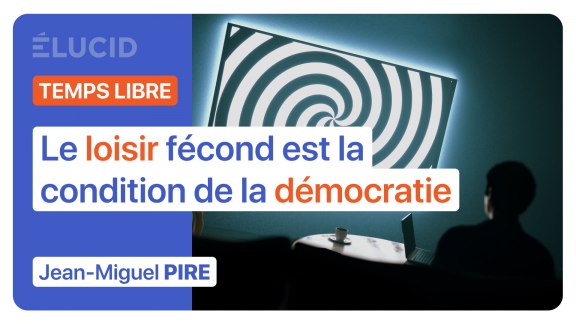 « Le loisir fécond est la condition de la démocratie » - Jean-Miguel Pire image