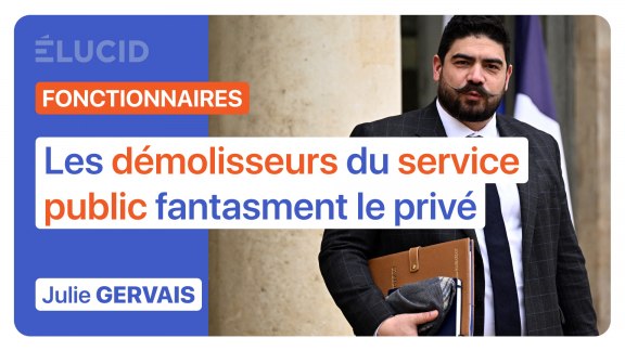 « Les démolisseurs du service public fantasment le privé » - Julie Gervais image