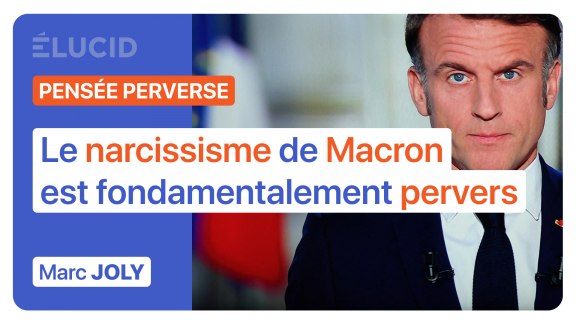 « Le narcissisme de Macron est fondamentalement pervers » - Marc Joly image