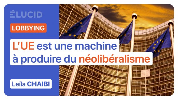 « L'Union européenne est une machine à produire du néolibéralisme » - Leïla Chaibi image