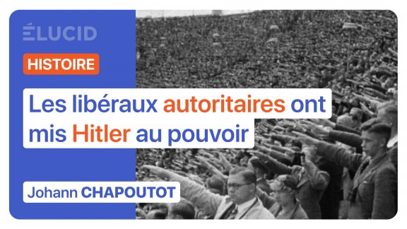 « Les possédants et les libéraux autoritaires ont mis Hitler au pouvoir » Johann Chapoutot image