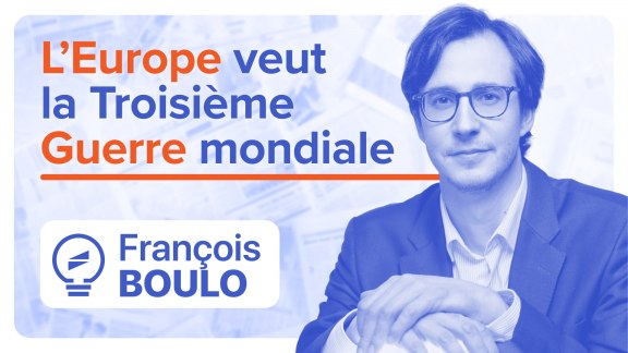 L’Europe veut la Troisième Guerre mondiale - François Boulo image