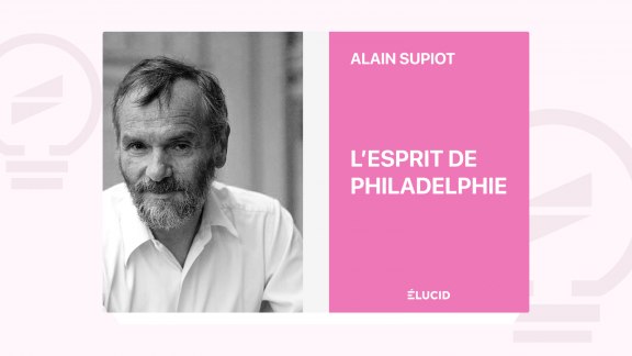 L’Esprit de Philadelphie - Alain Supiot image