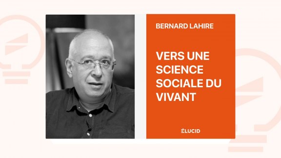 Vers une science sociale du vivant - Bernard Lahire image