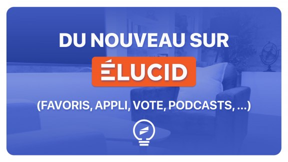 Du nouveau sur Élucid ! (favoris, application, fonctionnalités cachées) + un GRAND merci ! image
