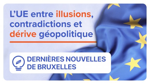 L’UE entre illusions, contradictions et dérive géopolitique : le chant du cygne européen image