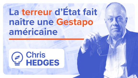« La terreur d'État fait naître une Gestapo américaine » - Chris Hedges image