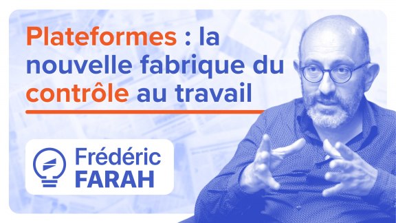 Plateformes numériques : la nouvelle fabrique du contrôle au travail image