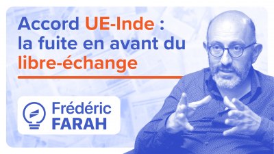 Accord UE-Inde : l'Europe accélère la fuite en avant du libre-échange