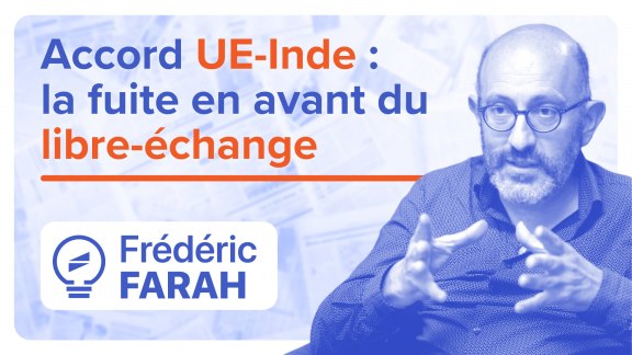 Accord UE-Inde : l'Europe accélère la fuite en avant du libre-échange image