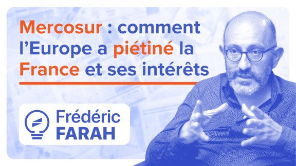 Mercosur : comment l’Europe a piétiné la France et ses intérêts image