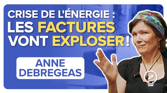 L'énergie en crise face à un marché absurde : les factures vont exploser ! - A. Debregeas image
