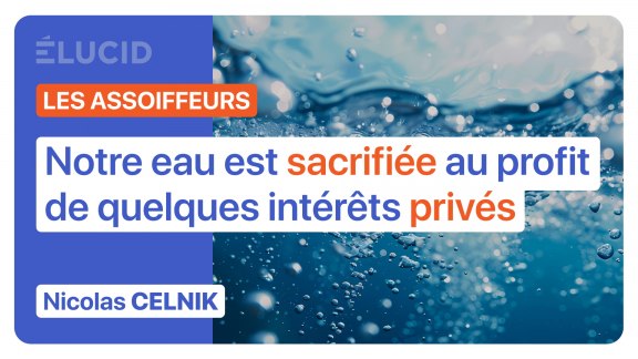 « Notre eau est sacrifiée au profit de quelques intérêts privés » - Nicolas Celnik image