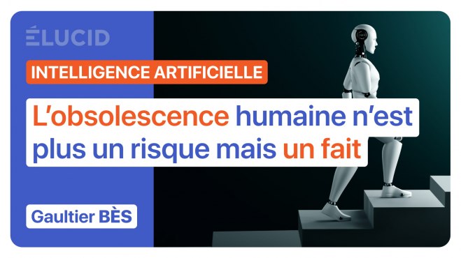 « Avec l’IA, l’obsolescence humaine n’est plus un risque mais un fait » - Gaultier Bès image